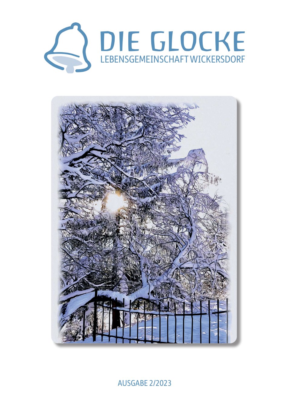 Titelseite der Glocke, Ausgabe 2/2023: ein künstlerisch bearbeitetes Winterfoto eines tief verschneiten Baumes hinter einem schmiedeeisernen Zaun, durch die Zweige scheint die Sonne.